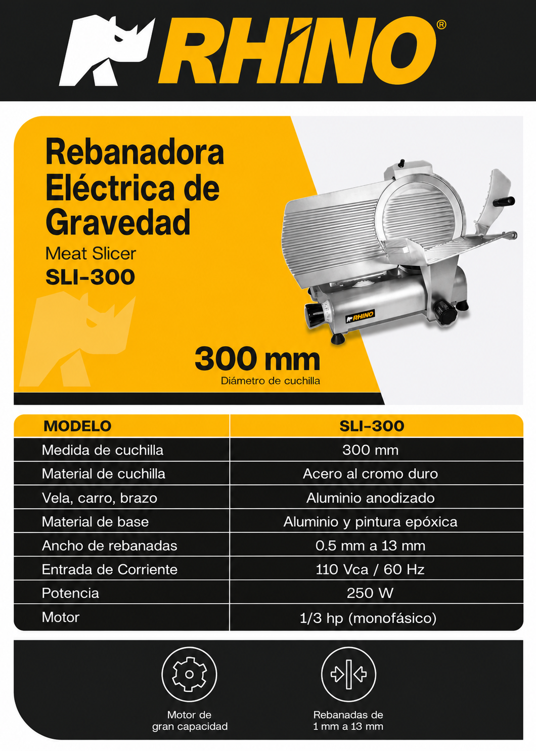 Rebanadora industrial eléctrica de gravedad con afilador integrado 300 mm. Cuchilla de acero al cromo duro, vela carro y brazo de aluminio anodizado, base de aluminio y pintura epóxica. Ancho de rebanadas de .5 mm a 13 mm Rhino SLI-300 — imagen de producto